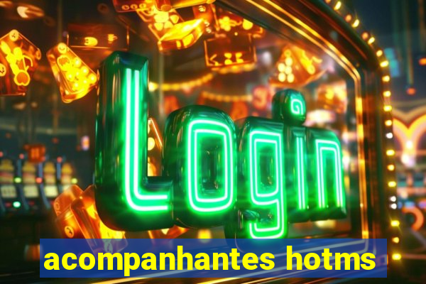 acompanhantes hotms